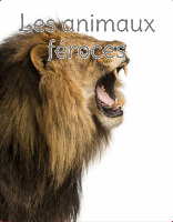 Les animaux féroces